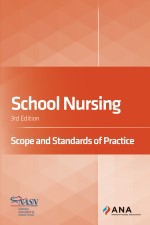 School Nursing: Scope & Standards of Practice, 3rd Edition